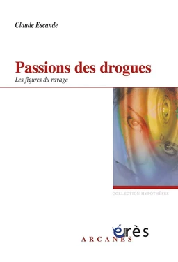 Passions des drogues