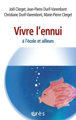 Vivre l'ennui