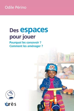 Des espaces pour jouer