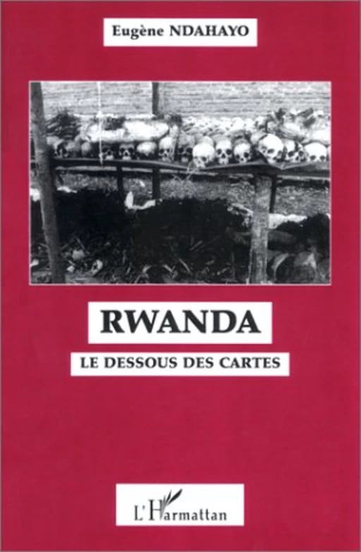 RWANDA - Eugène Ndahayo - Editions L'Harmattan