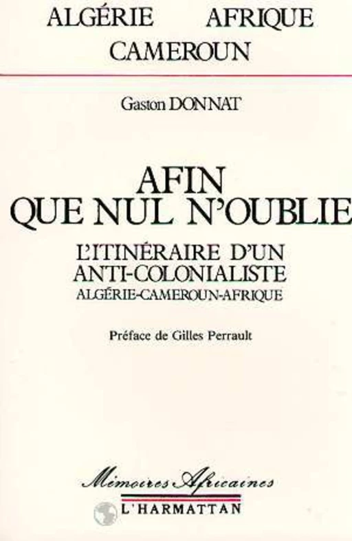 Afin que nul n'oublie - Gaston Donnat - Editions L'Harmattan