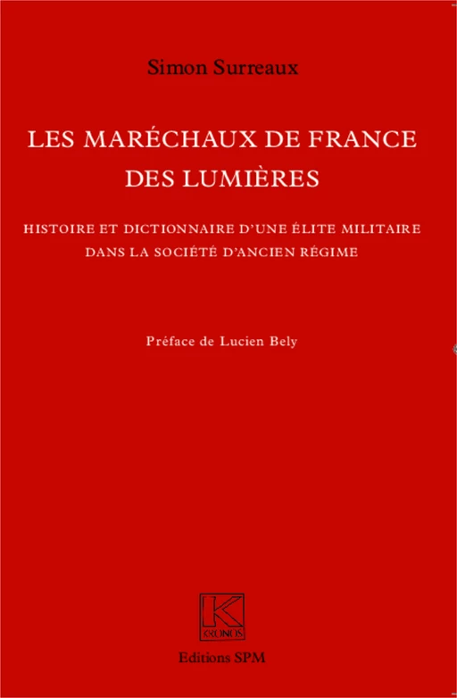 Les Maréchaux de France des Lumières - Simon Surreaux - SPM