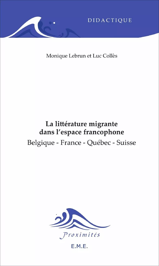 La littérature migrante dans l'espace francophone -  - EME Editions