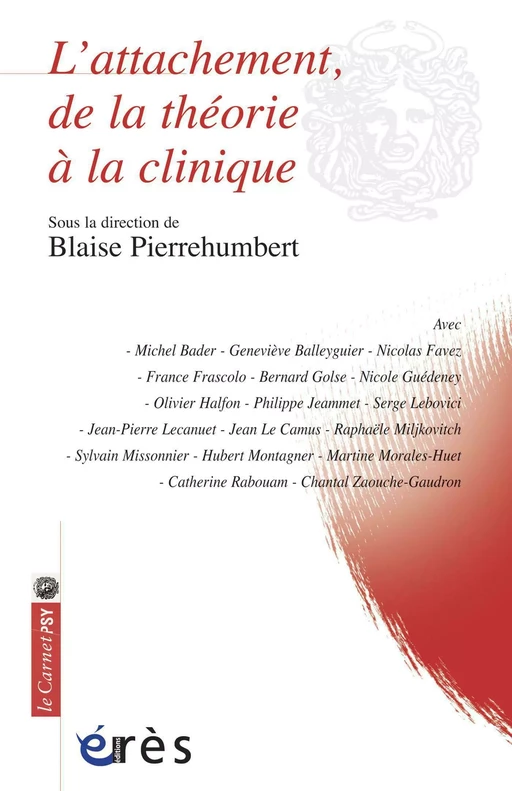 L'attachement, de la théorie à la clinique - Blaise Pierrehumbert - Eres