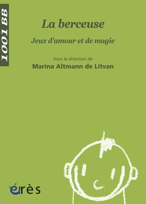 La Berceuse - 1001 bb n°43 - Marina Altmann de Litvan - Eres