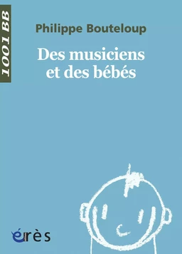 Des Musiciens et des bébés - 1001 bb n°41