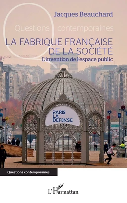 La fabrique française de la société