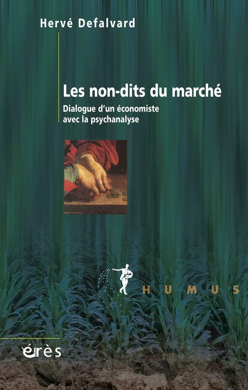 Les non-dits du marché - Hervé Defalvard - Eres