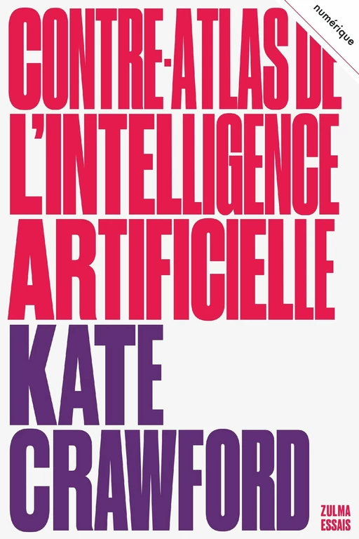 Contre-atlas de l'Intelligence artificielle - Crawford Kate - Zulma