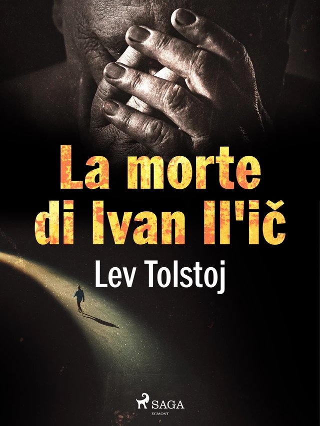 La morte di Ivan Il'ič - Lev Tolstoj - Saga Egmont International