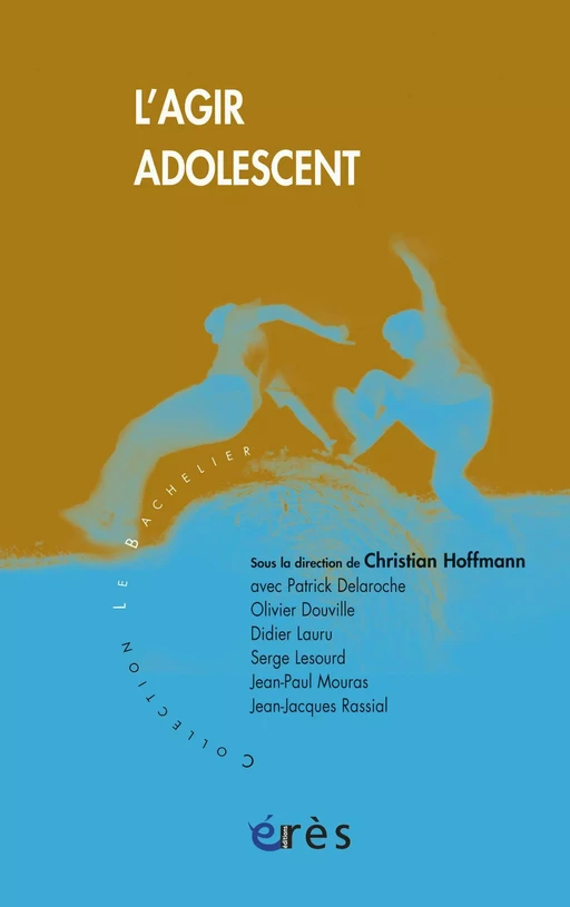 L'agir adolescent - Christian HOFFMANN - Eres