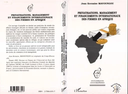 Privatisations, Management et Financements Internationaux des Firmes en Afrique