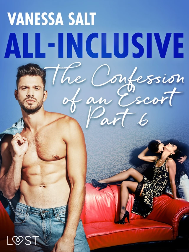 All-Inclusive - The Confessions of an Escort Part 6 - Vanessa Salt - Saga Egmont International