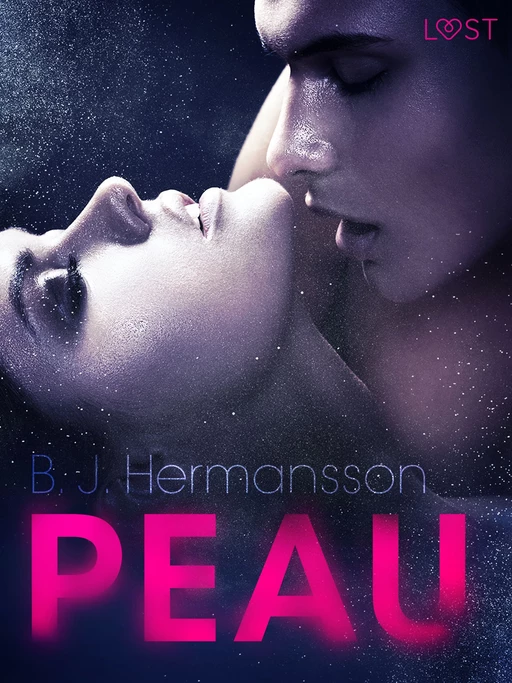 Peau – Un thriller érotique - B. J. Hermansson - Saga Egmont French