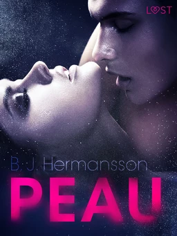 Peau – Un thriller érotique