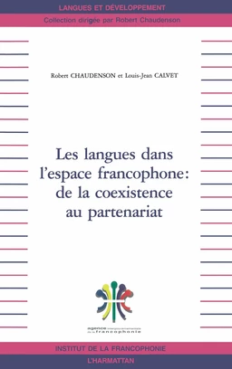 LES LANGUES DANS L'ESPACE FRANCOPHONE : DE LA COEXISTENCE AU PARTENARIAT