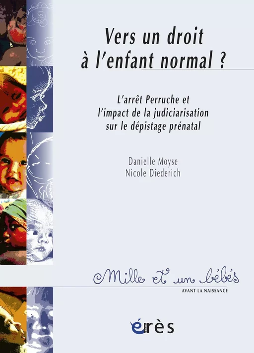 Vers un droit à l'enfant normal ? 1001 bb n°80 - Nicole Diederich, Danielle Moyse - Eres