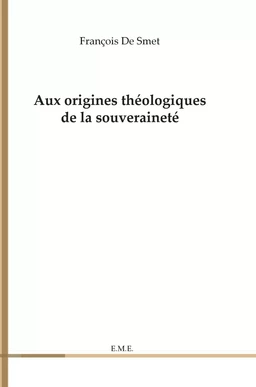 Aux origines théologiques de la souveraineté