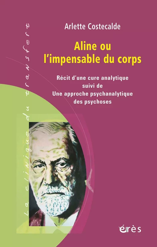 Aline ou l'impensable du corps - Arlette COSTECALDE - Eres