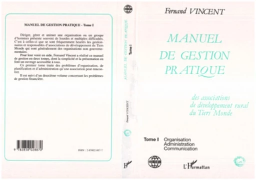 Manuel de gestion pratique des associations de développement rural du Tiers Monde - Fernand Vincent - Editions L'Harmattan