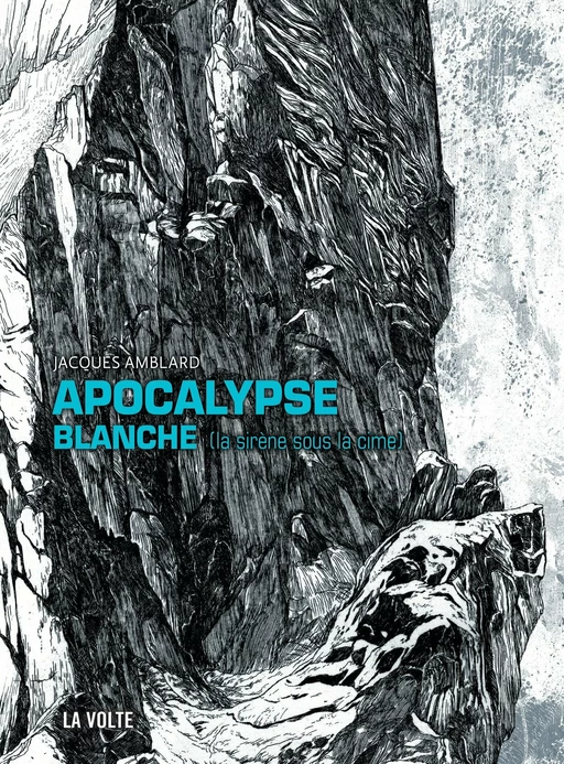 Apocalypse blanche - Jacques Amblard - éditions La Volte