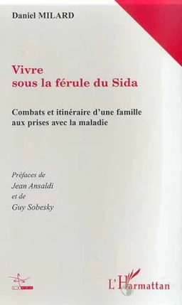 VIVRE SOUS LA FERULE DU SIDA