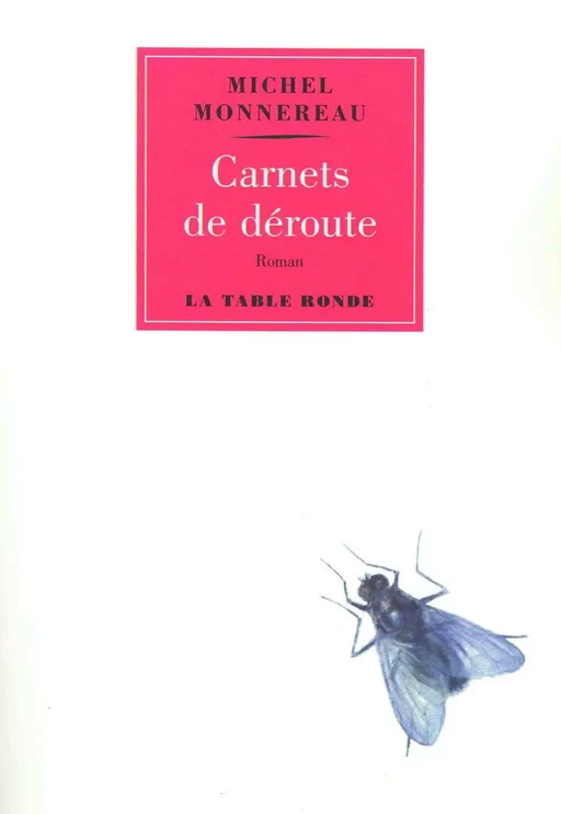 Carnets de déroute - Michel Monnereau - Editions de la Table Ronde