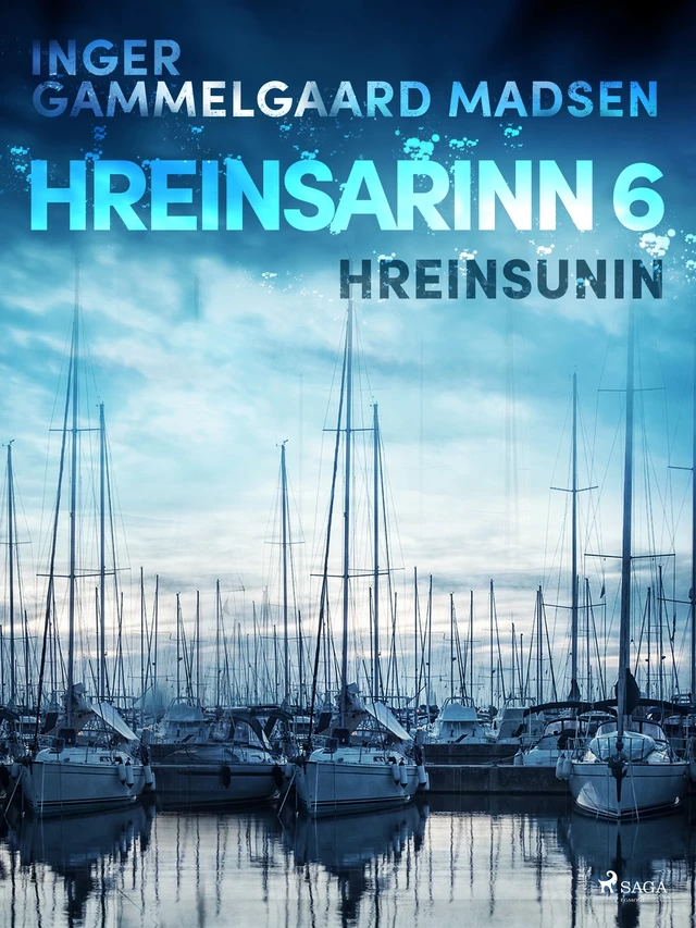 Hreinsarinn 6: Hreinsunin - Inger Gammelgaard Madsen - Saga Egmont International