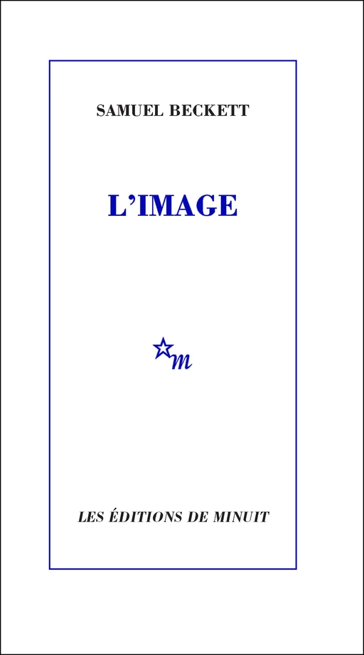 L'Image - Samuel Beckett - Minuit