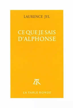 Ce que je sais d'Alphonse