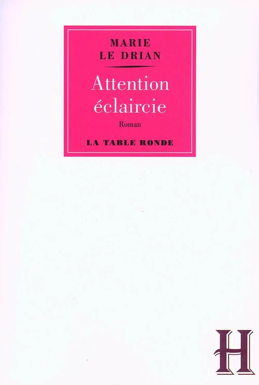 Attention éclaircie - Marie Le Drian - Editions de la Table Ronde