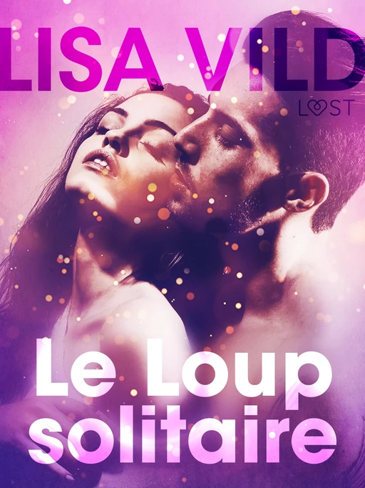 Le Loup solitaire – Une nouvelle érotique - Lisa Vild - Saga Egmont French