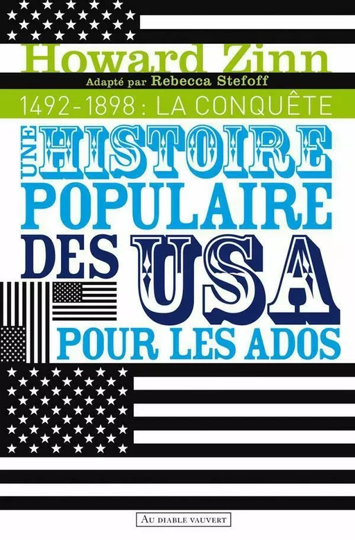 Une histoire populaire des États-Unis pour les ados V1 - Howard Zinn - Au diable vauvert