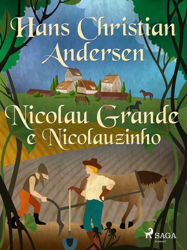 Nicolau Grande e Nicolauzinho - Hans Christian Andersen - Saga Egmont International