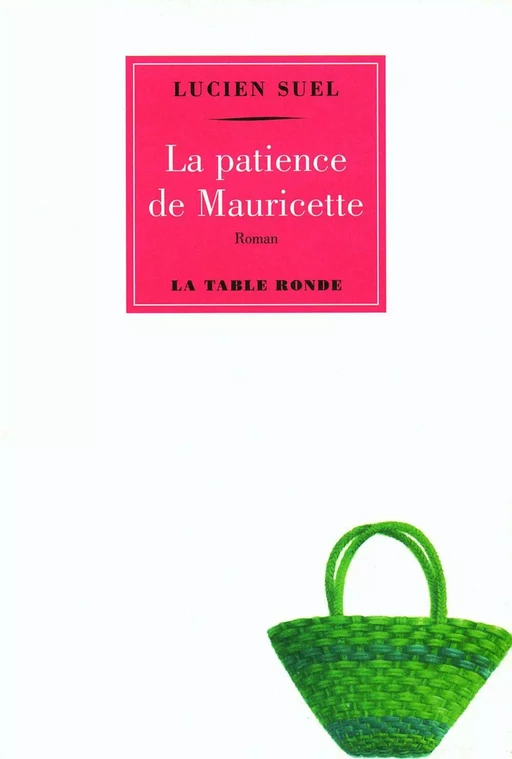 La patience de Mauricette - Lucien Suel - Editions de la Table Ronde