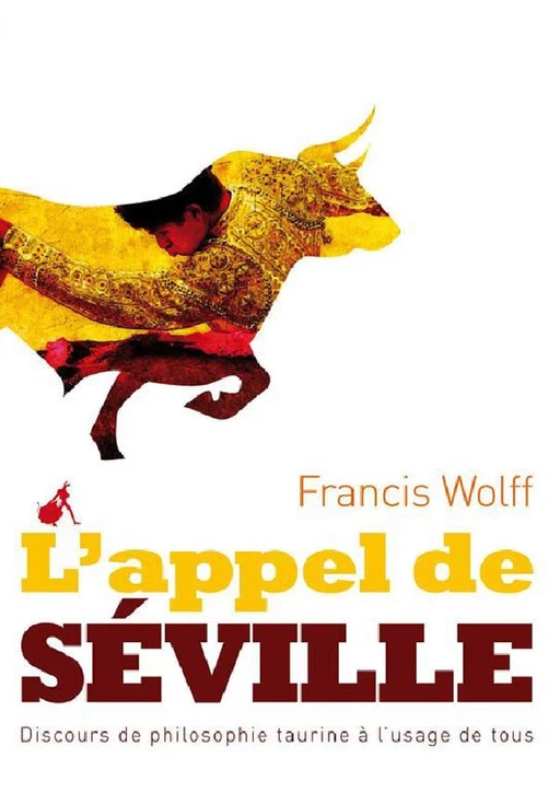 L'appel de Séville - Francis Wolff - Au diable vauvert