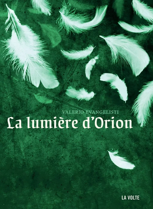 La lumière d'Orion - Valerio Evangelisti - Volte (La)