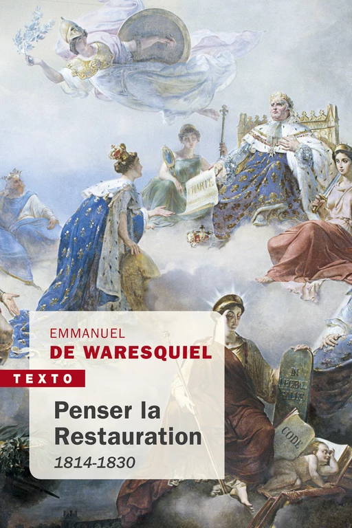 Penser la restauration - Emmanuel de Waresquiel - Tallandier