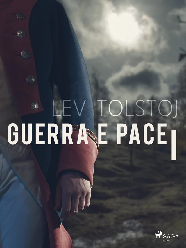 Guerra e pace I - Lev Tolstoj - Saga Egmont International