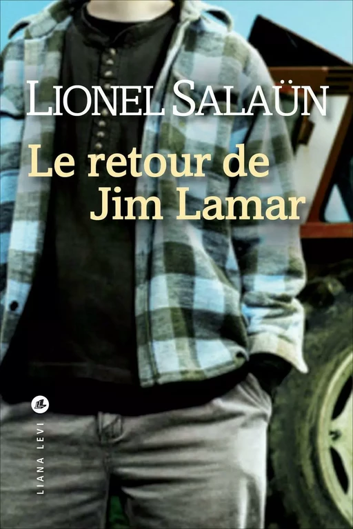 Le retour de Jim Lamar - Lionel SALAÜN - LIANA LEVI