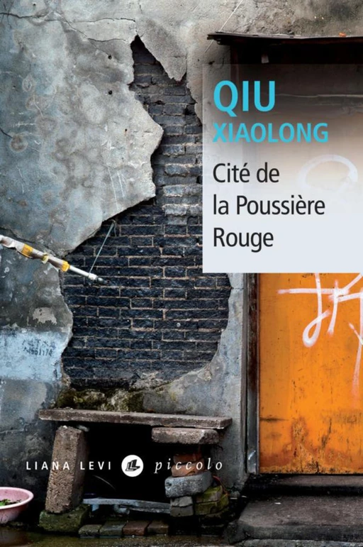 Cité de la poussière rouge - Xiaolong Qiu - LIANA LEVI