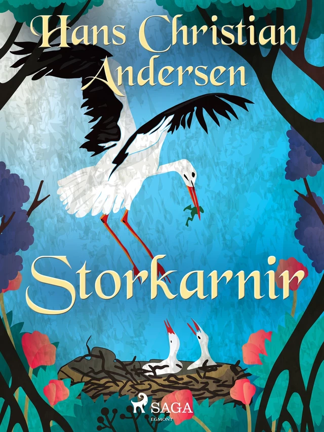 Storkarnir - H.c. Andersen - Saga Egmont International