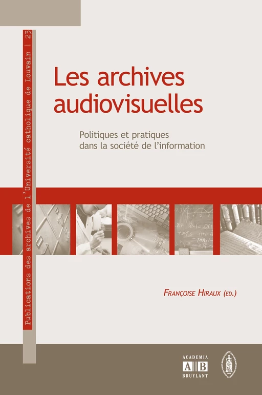 Les archives audiovisuelles - Françoise Hiraux - Academia