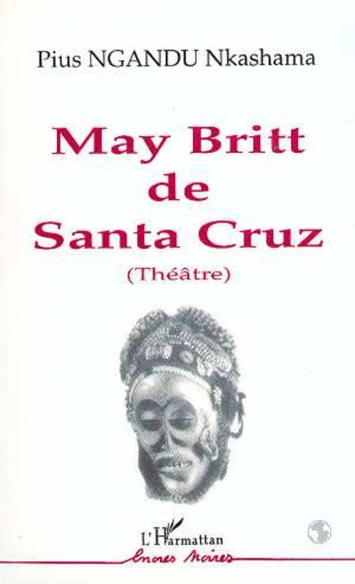 May Britt de Santa Cruz - Pius Nkashama Ngandu - Editions L'Harmattan