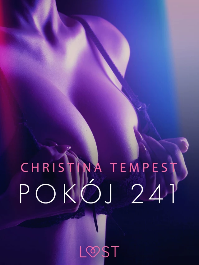 Pokój 241 – opowiadanie erotyczne - Christina Tempest - Saga Egmont International