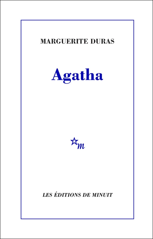 Agatha - Marguerite Duras - Minuit