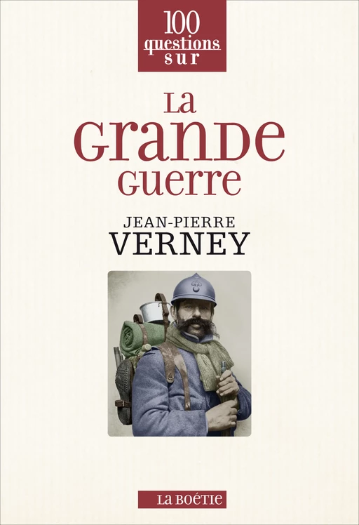 La Grande guerre - Jean-Pierre Verney - La Boétie