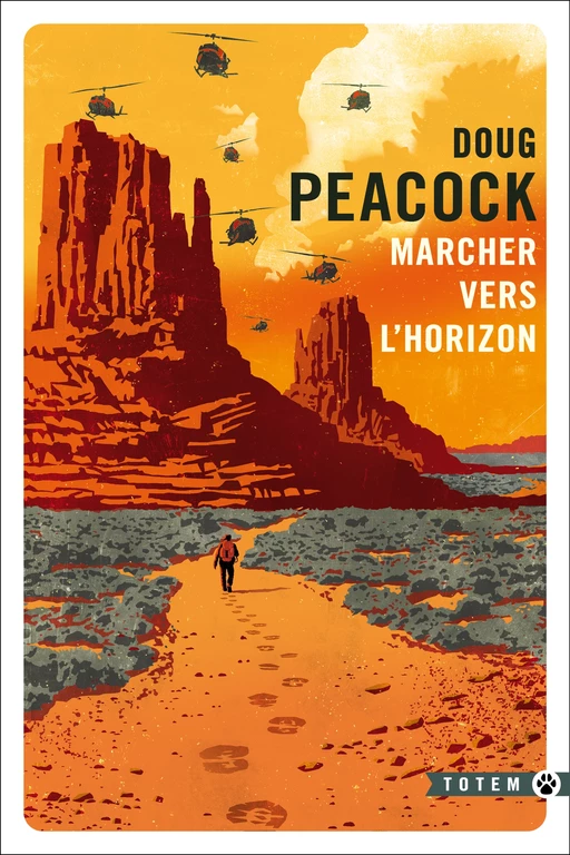 Marcher vers l'horizon - Doug PEACOCK - Editions Gallmeister