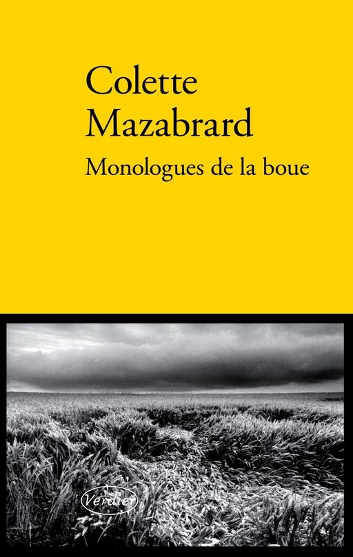 Monologues de la boue - Colette MAZABRARD - Editions Verdier