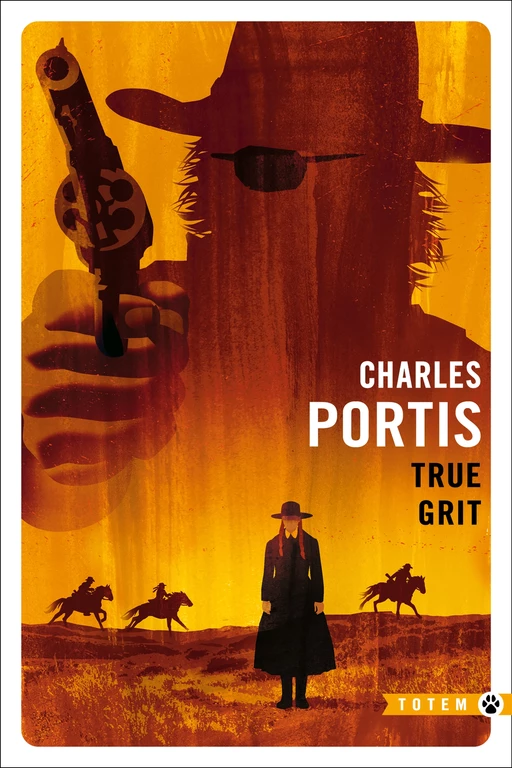 True Grit - Charles Portis - Editions Gallmeister